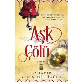 Aşk Çölü - Bahadır Yenişehirlioğlu