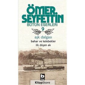 Aşk Dalgası - Ömer Seyfettin