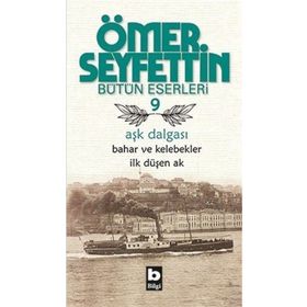 Aşk Dalgası - Ömer Seyfettin
