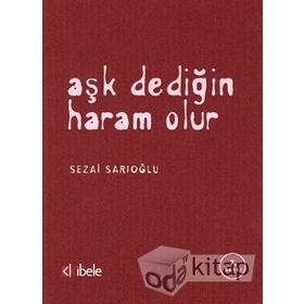 Aşk Dediğin Haram Olur - Sezai Sarıoğlu