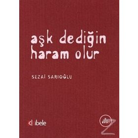 Aşk Dediğin Haram Olur - Sezai Sarıoğlu