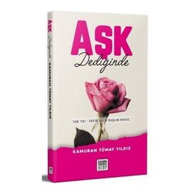 Aşk Dediğinde - Kamuran Tümay Yıldız