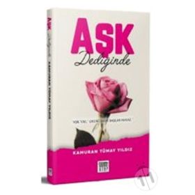 Aşk Dediğinde - Kamuran Tümay Yıldız