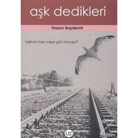Aşk Dedikleri - Hasan Başdemir
