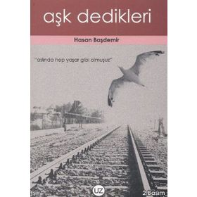 Aşk Dedikleri - Hasan Başdemir