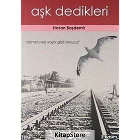 Aşk Dedikleri - Hasan Başdemir