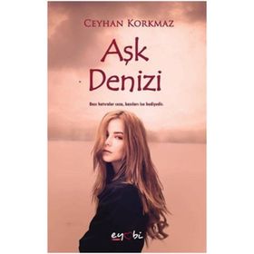 Aşk Denizi - Ceyhan Korkmaz