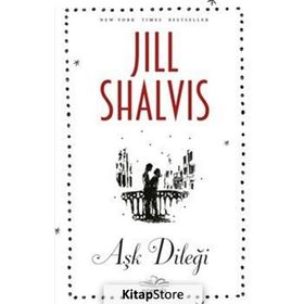 Aşk Dileği - Jill Shalvis