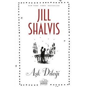 Aşk Dileği - Jill Shalvis