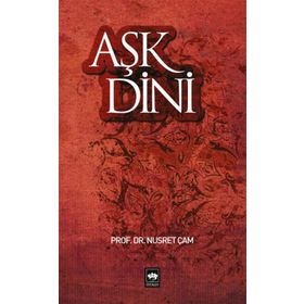 AŞK DINI - NUSRET ÇAM