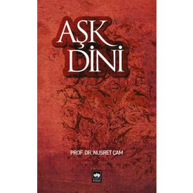 AŞK DINI - NUSRET ÇAM