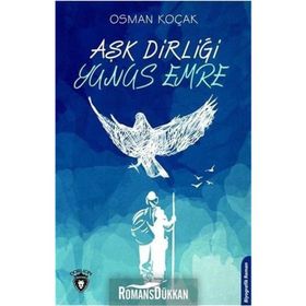 Aşk Dirliği Yunus Emre - Osman Koçak