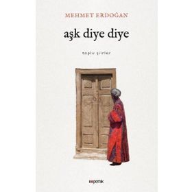 Aşk Diye Diye - Mehmet Erdoğan