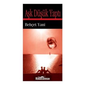 Aşk Düşük Yaptı - Behçet Yani