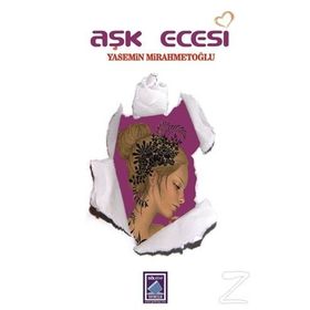 Aşk Ecesi - Yasemin Mirahmetoğlu