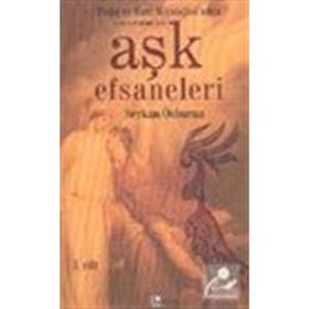Aşk Efsaneleri 1. Cilt - Serkan Özburun