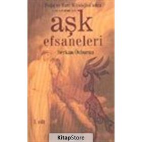 Aşk Efsaneleri 1. Cilt - Serkan Özburun