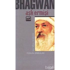 Aşk Ermişi Bhagwan Bireyin Yaşamda Yetkinleşme Öğretisi - Ma Deva Waduda