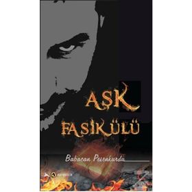 AŞK FASİKÜLÜ - BABACAN PESENKURDU