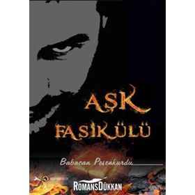 AŞK FASİKÜLÜ - BABACAN PESENKURDU