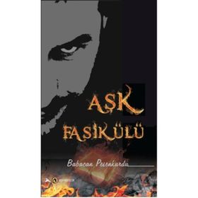 AŞK FASİKÜLÜ - BABACAN PESENKURDU