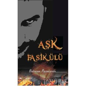 AŞK FASİKÜLÜ - BABACAN PESENKURDU