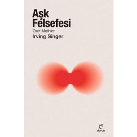 Aşk Felsefesi - Irving Singer