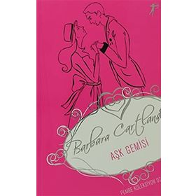 Aşk Gemisi - Barbara Cartland
