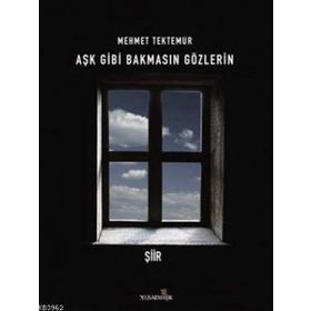 Aşk Gibi Bakmasın Gözlerin - Mehmet Tektemur