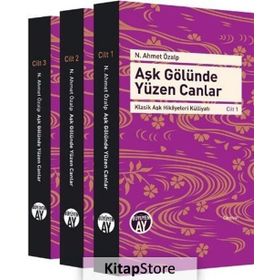 Aşk Gölünde Yüzen Canlar 3 Cilt Takım - N. Ahmet Özalp