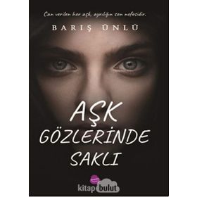 Aşk Gözlerinde Saklı - Barış Ünlü