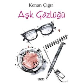 Aşk Gözlüğü - Kenan Çığır