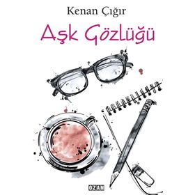 Aşk Gözlüğü - Kenan Çığır