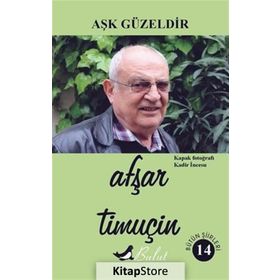 Aşk Güzeldir - Afşar Timuçin