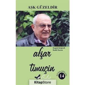 Aşk Güzeldir - Afşar Timuçin