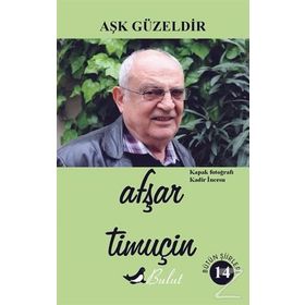 Aşk Güzeldir - Afşar Timuçin
