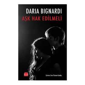 Aşk Hak Edilmeli - Daria Bignardi