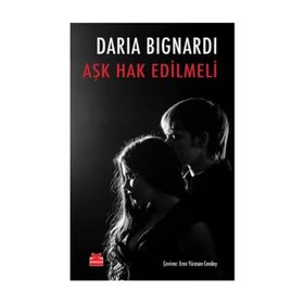 Aşk Hak Edilmeli - Daria Bignardi