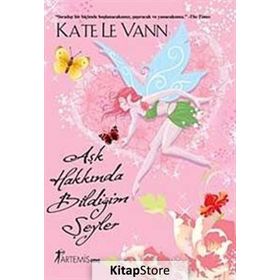 AŞK HAKKINDA BİLDİĞİM ŞEYLER - KATE LE VANN