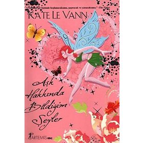 AŞK HAKKINDA BİLDİĞİM ŞEYLER - KATE LE VANN