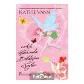 AŞK HAKKINDA BİLDİĞİM ŞEYLER - KATE LE VANN