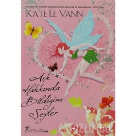 AŞK HAKKINDA BİLDİĞİM ŞEYLER - KATE LE VANN