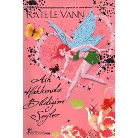 AŞK HAKKINDA BİLDİĞİM ŞEYLER - KATE LE VANN