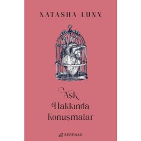 Aşk Hakkında Konuşmalar Serenad Yayınevi