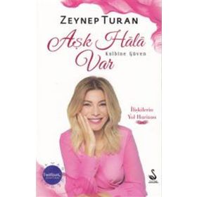 Aşk Hala Var Kalbine Güven - Zeynep Turan
