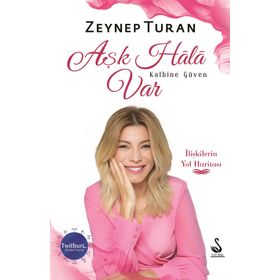Aşk Hala Var Kalbine Güven - Zeynep Turan
