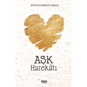 Aşk Harekatı - Mustafa Erkan Akbaş