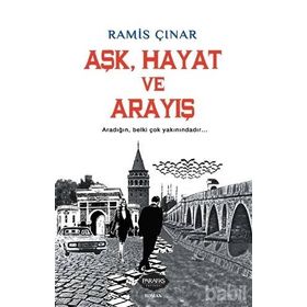 Aşk, Hayat ve Arayış - Ramis Çınar