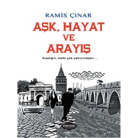 Aşk, Hayat ve Arayış - Ramis Çınar