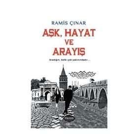 Aşk, Hayat ve Arayış - Ramis Çınar